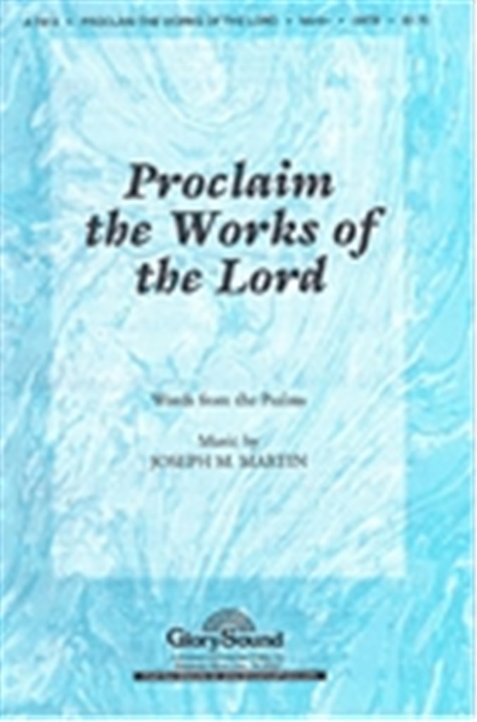 Proclaim the Works of the Lord